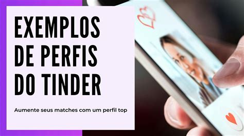 tinder kuvaus|+10 exemplos perfeitos de perfis no Tinder para mais matches